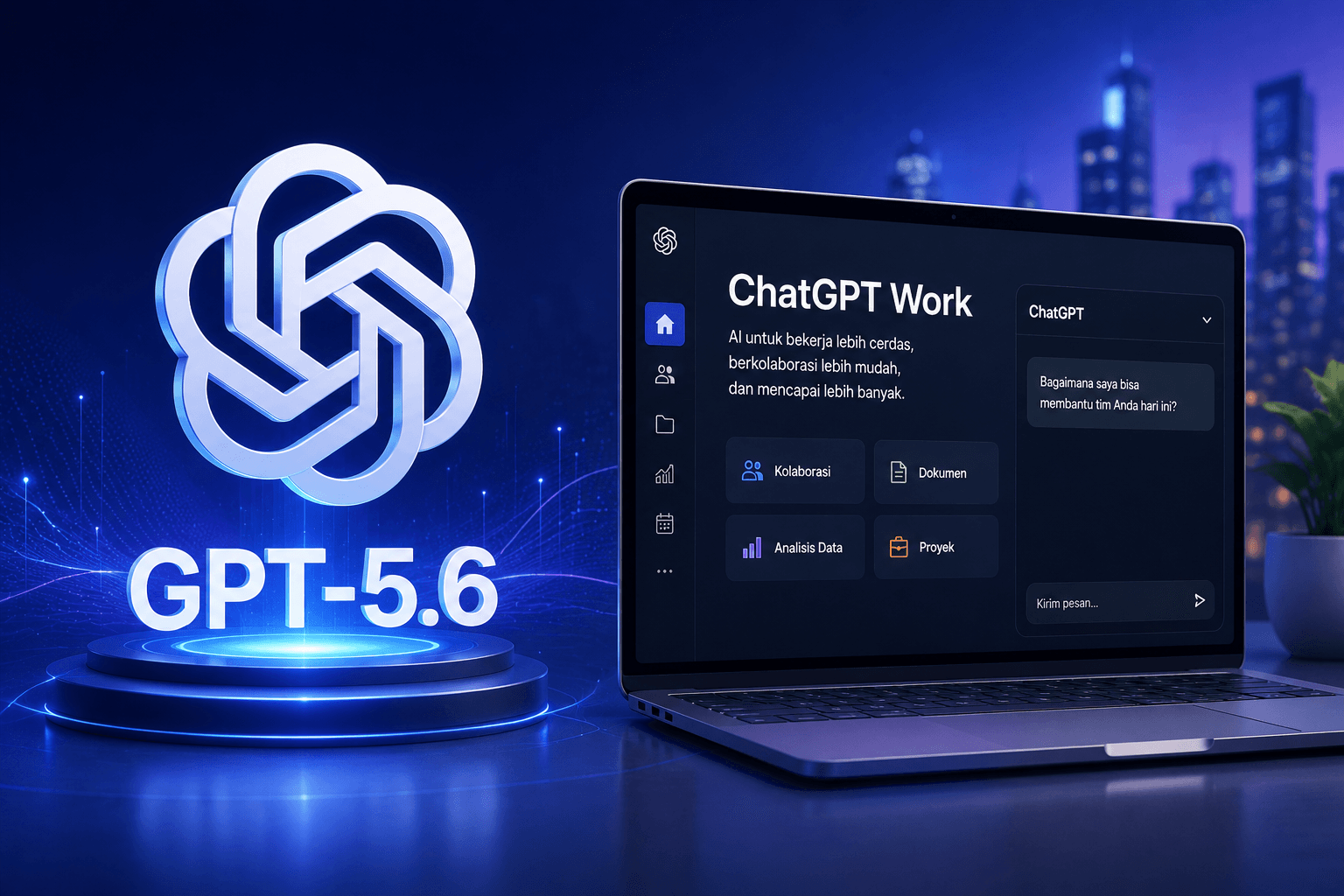 OpenAI Luncurkan GPT-5.6 dan ChatGPT Work