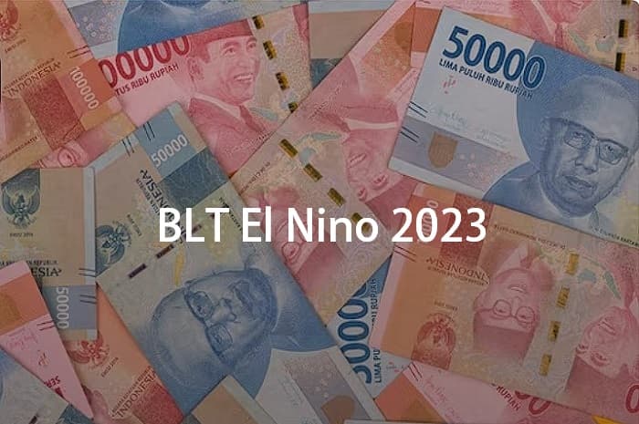 Cara Klaim BLT El Nino Desember 2023, Dapatkan Bantuan 400 Ribu Per KK