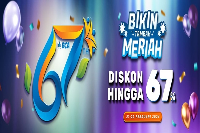 Link Promo Diskon Ulang Tahun BCA KE-67 Dapatkan Harga Spesial Sekarang juga