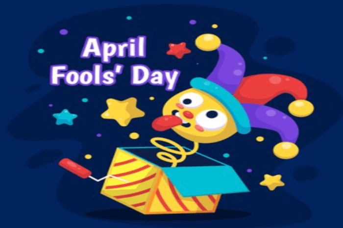 Apa Itu April Mop? Benarkah Sudah Menjadi Tradisi Lucu yang Menghibur Dunia
